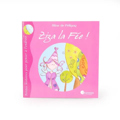 Livre pour enfants Ziza la Fée - Pourpenser Éditions